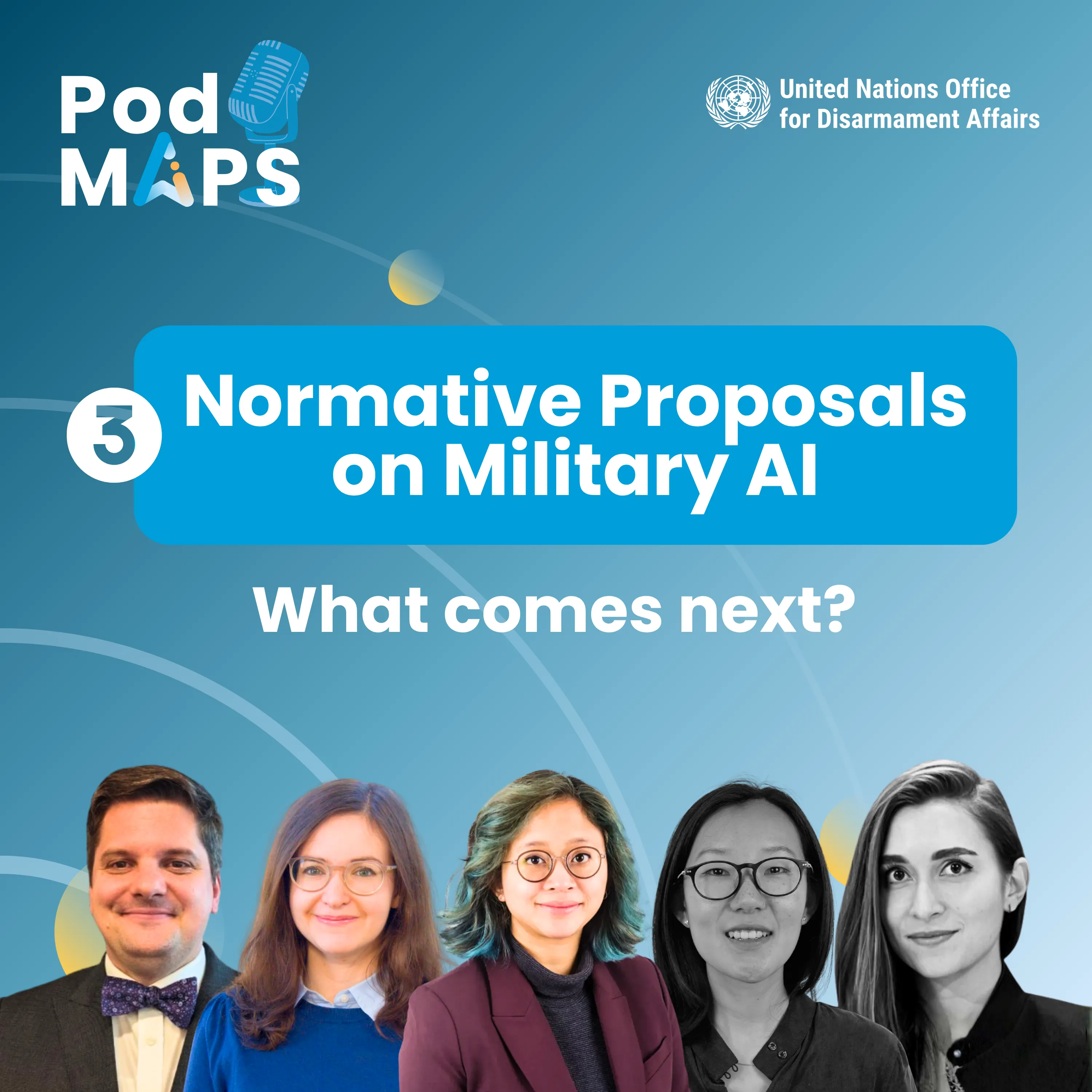PodMAPS episode 3: Normative proposals on military AI: what comes next?